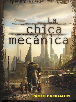 cover image of La chica mecánica